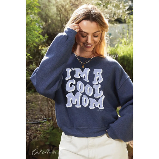 I'm A Cool Mom Pullover